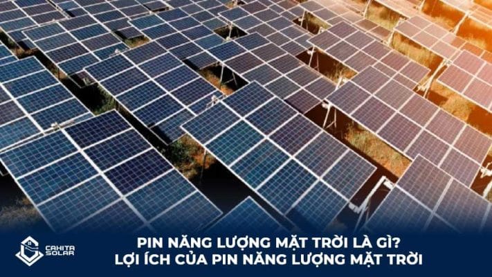 pin năng lượng mặt trời là gì
